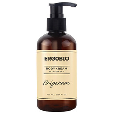 ERGOBIO Крем для тела Стройный силуэт моделирующий Origanum 300.0