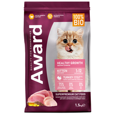Сухой корм Award Healthy growth для котят от 1 месяца, беременных и кормящих кошек с индейкой и курицей с добавлением рыбьего жира и семян льна 1,5 кг A.W.A.R.D