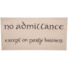 Постер The Hobbit Sign No Admittance (872801433) Sign No Admittance (872801433)