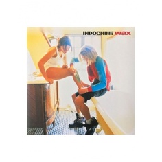 Виниловая пластинка Indochine, Wax (0889853029716) Sony Music