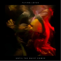 Виниловая пластинка Flying Lotus, Until The Quiet Comes (0801061023010) IAO