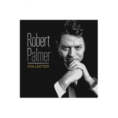 Виниловая пластинка Palmer, Robert, Collected (0602557107395) IAO