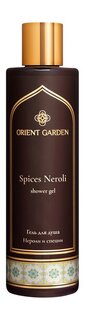 Гель для душа с ароматом нероли и специй Orient Garden Spices Neroli Shower Gel