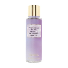 Парфюмированный спрей для тела VICTORIAS SECRET Парфюмированный мист Floral Morning Dream