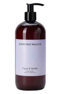 Крем для тела Figue & Vanilla (500ml) Giardino Magico