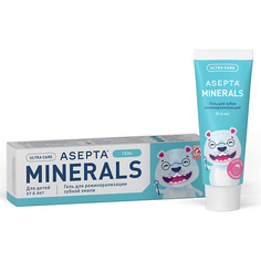 Гель для зубов АСЕПТА Детский гель для зубов реминерализующий